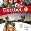 Décibel Livre de L´éleve + CD MP3+ DVD 1