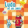 Ludo et ses amis 1 livre de l'eleve