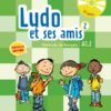 Ludo et ses amis 2 livre de l'eleve
