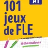 101 Jeux de FLE A1