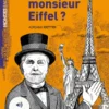 Qui etes vous monsieur Eiffel