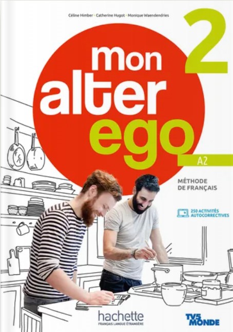 Mon alter ego 2 - Livre de l'élève (A2) (Digital)